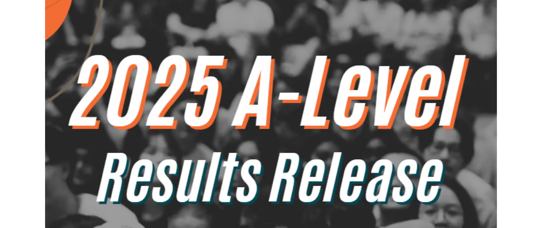 Release of 2025 A-Level Results
